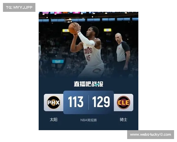 太阳防守连胜骑士对攻米切尔杜兰特较量效率对比明显 太阳防守连胜骑士对攻米切尔杜兰特较量效率对比明显